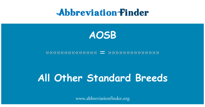 AOSB: Všechny ostatní standardní plemena