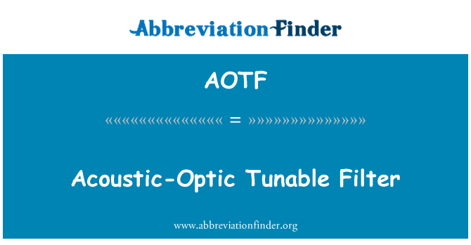 AOTF: Óptico-acústico sintonizável filtro