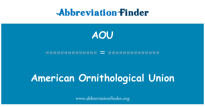 AOU: American Ornithological Union