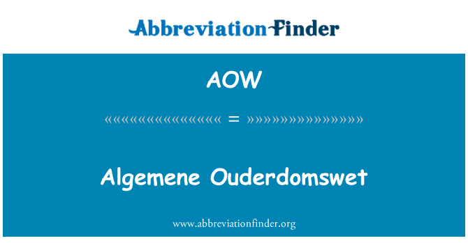 AOW: Algemene Ouderdomswet