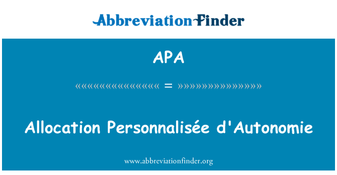 APA: Allocation Personnalisée d'Autonomie