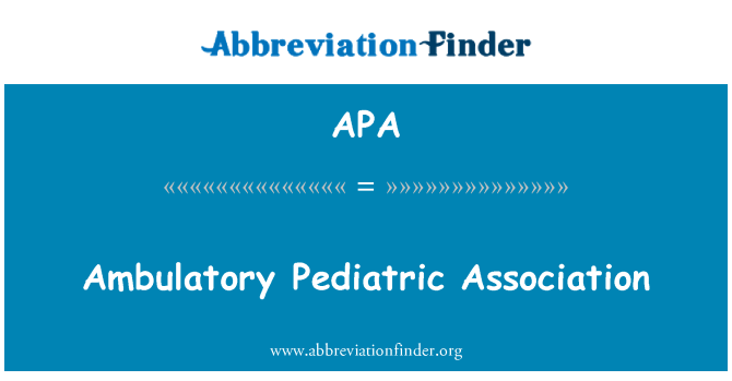 APA: Asociaţia pediatrica ambulatorie