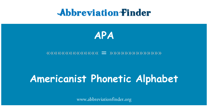 APA: Americanist Phonetic Alphabet