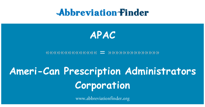APAC: Ameri-Peut medikaman, preskripsyon administratè Corporation