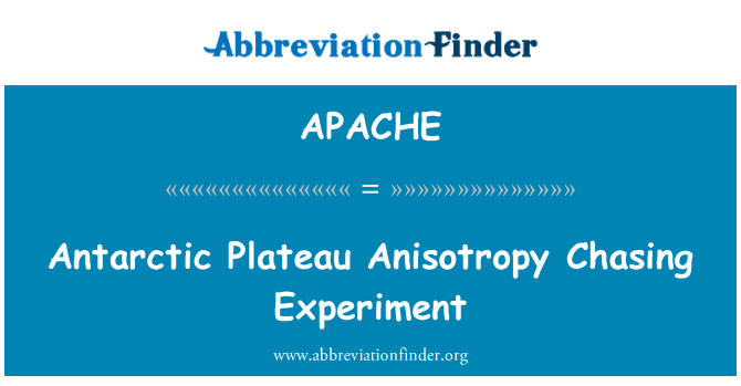 APACHE: Antarktikas plato anizotropijas pakaļdzīšanās eksperiments