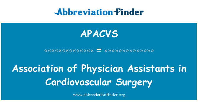 APACVS: Cymdeithas o gynorthwywyr meddyg mewn llawfeddygaeth cardiofasgwlaidd