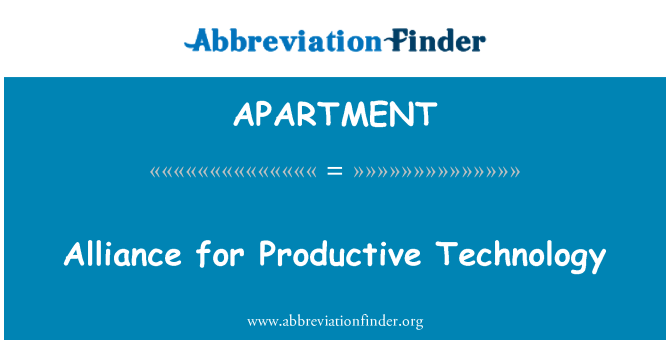 APARTMENT: Alliance for Productive Technology