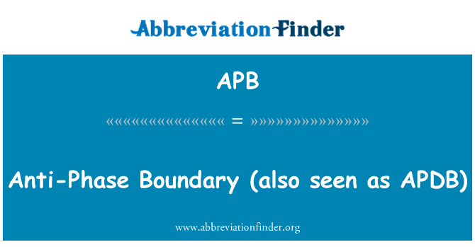 APB: Анти фаз (также рассматривается как APDB)