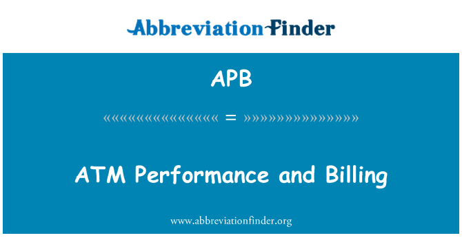 APB: Faturamento e desempenho de ATM