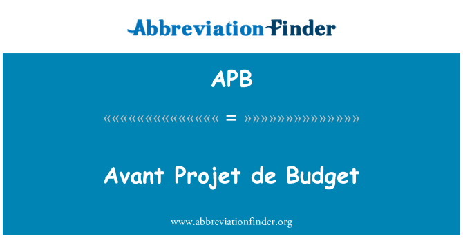 APB: Avant Projet de bajet