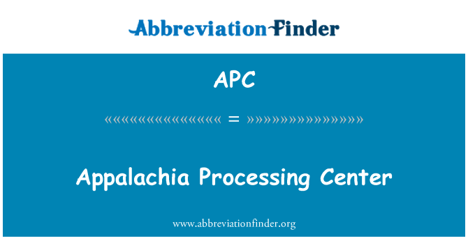 APC: Iċ-ċentru ta ' l-ipproċessar Appalachia
