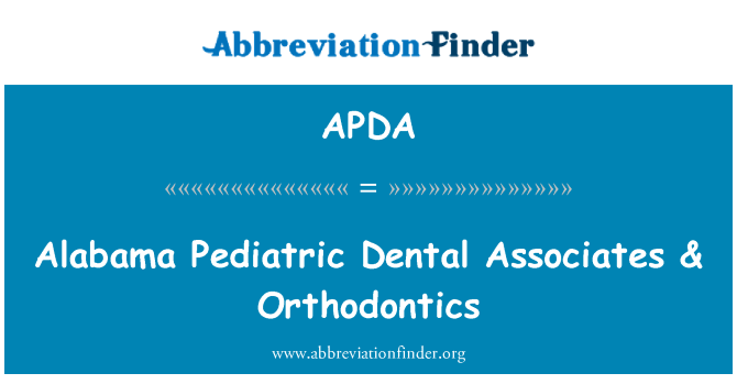 APDA: Alabama Pediatric Dental Associates & Orthodontics