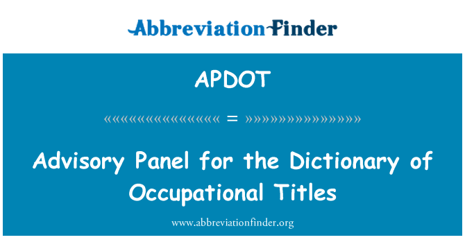 APDOT: Advisory Panel for the Dictionary of Occupational Titles