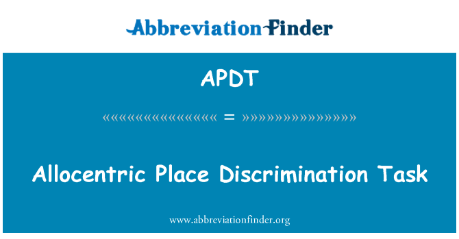 APDT: Allocentric miejsce dyskryminacja zadania