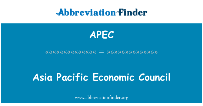 APEC: Asia Pacific Economic Council