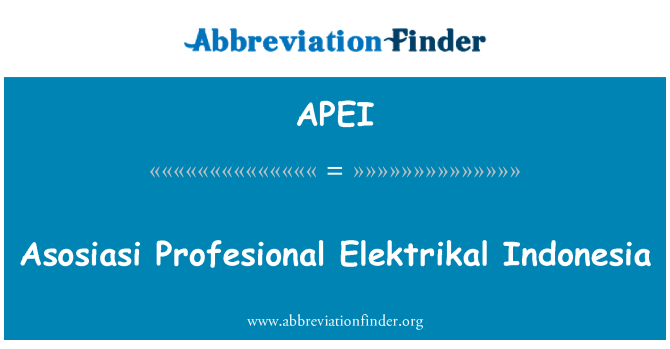 APEI: Asosiasi Profesional Elektrikal Indonesia