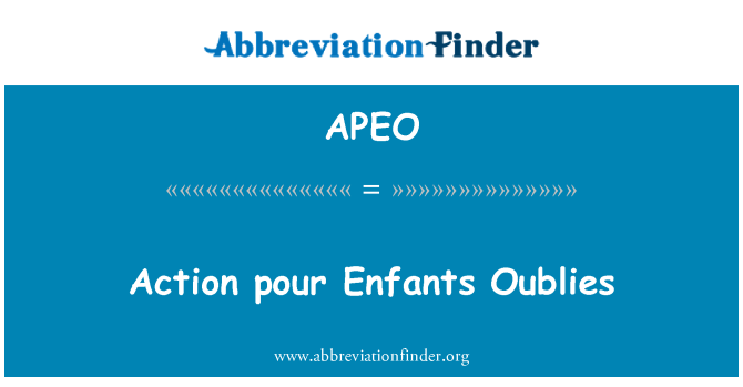 APEO: Aksyon vide Enfants Oublies