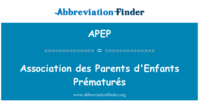 APEP: Cymdeithas rhieni des d'Enfants Prématurés