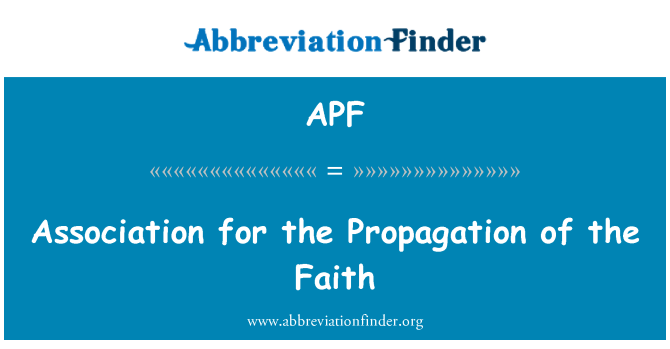 APF: Association for the Propagation of the Faith