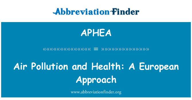 APHEA: 大気汚染と健康: 欧州のアプローチ
