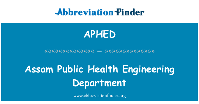 APHED: Assam Public Health Engineering Department