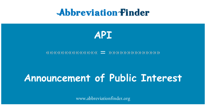 API: Announcement of Public Interest