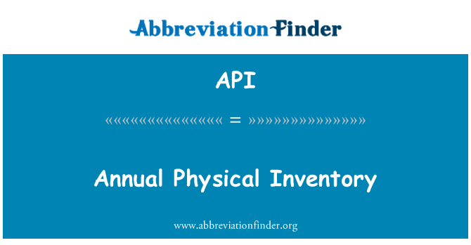 API: Annual Physical Inventory