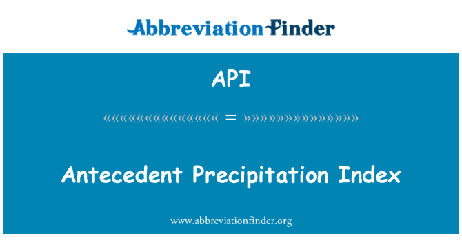 API: Antecedent Precipitation Index