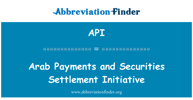 API: Arabische Zahlungen und Securities Settlement Initiative