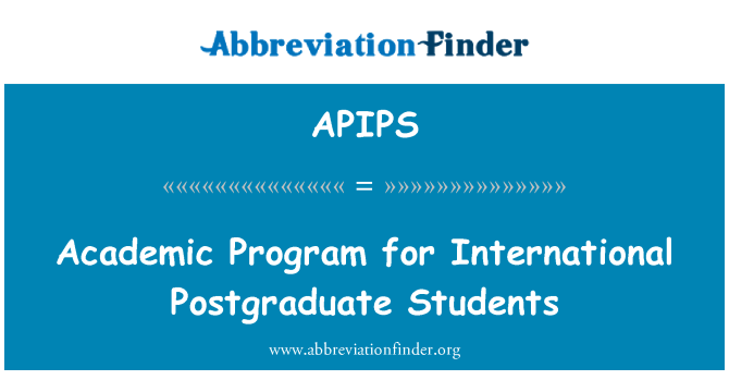 APIPS: Academic Program for International Postgraduate Students