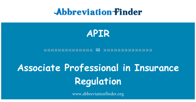 APIR: Associate Professional in Insurance Regulation