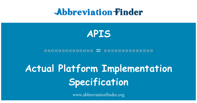 APIS: Stvarni platforma implementaciju specifikacija