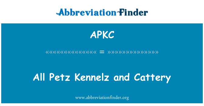 APKC: Tous les Kennelz de Petz et chatterie