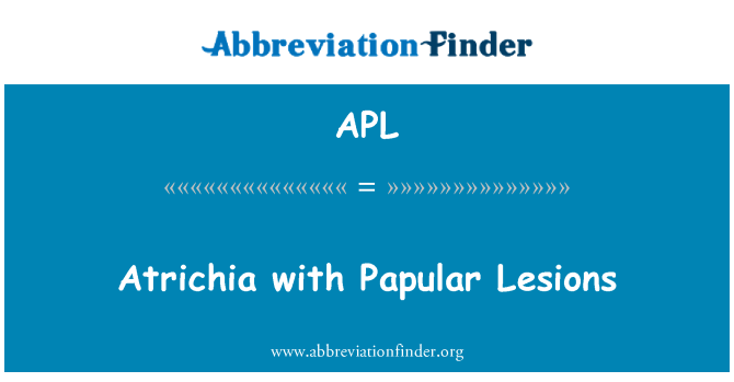 APL: Atrichia s papulární léze