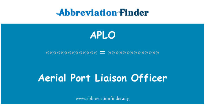 APLO: Aerial Port Liaison Officer