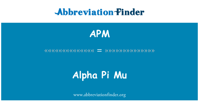 APM: Alfa Pi Mu