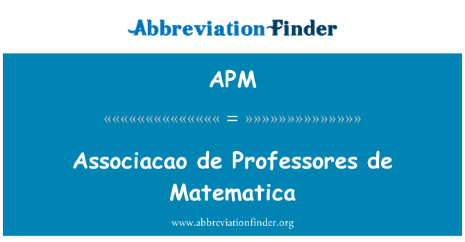 APM: Associacao de Professores de Matematica