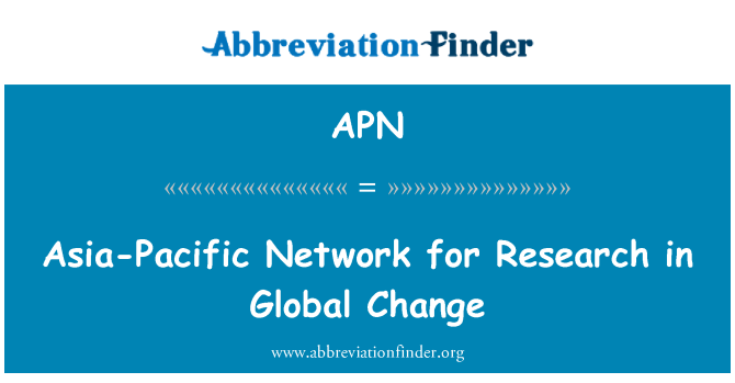 APN: वैश्विक परिवर्तन में अनुसंधान के लिए एशिया प्रशांत नेटवर्क