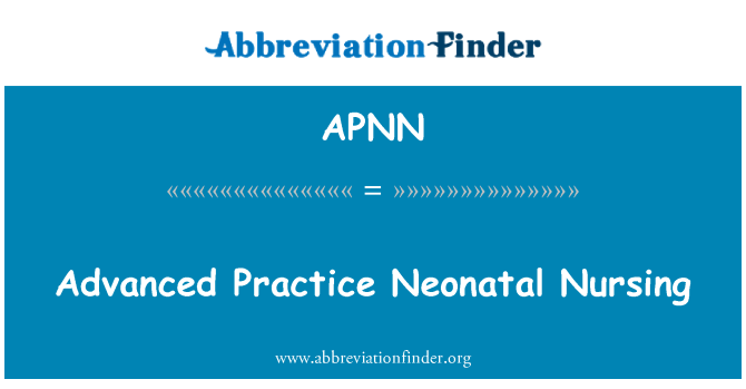 APNN: 先进的实践新生儿护理