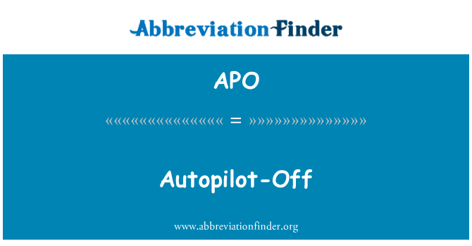 APO: Avtopilot-Off