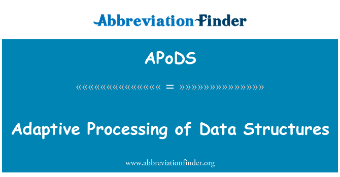APoDS: Pengolahan adaptif struktur Data
