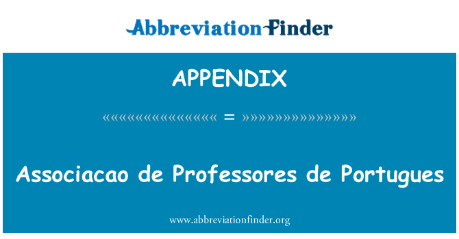 APPENDIX: Associacao de Professores de 포르투갈어