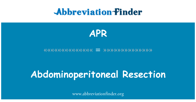 APR: Abdominoperitoneal 절제술