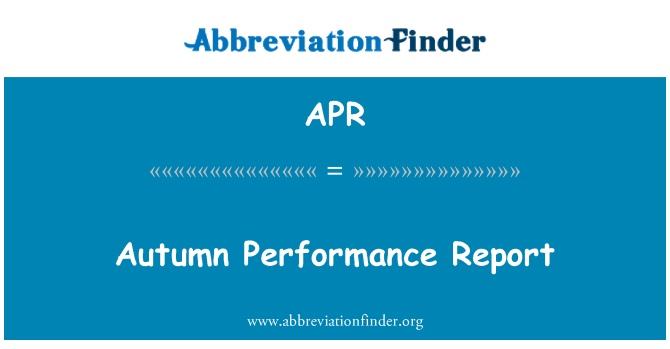 APR: Autumn Performance Report