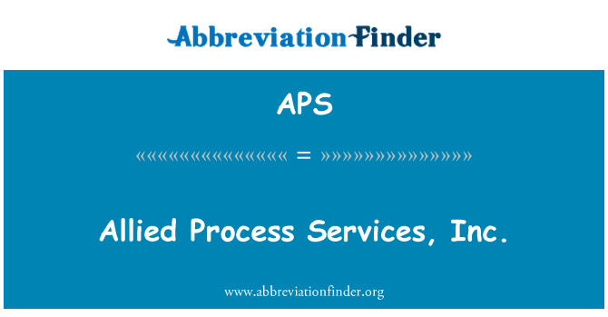APS: Liittoutuneiden prosessi Services, Inc.