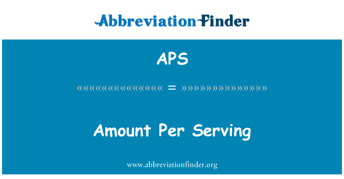 APS: Quantidade por porção