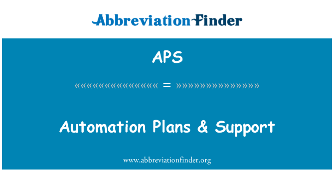 APS: 自动化计划 & 支持