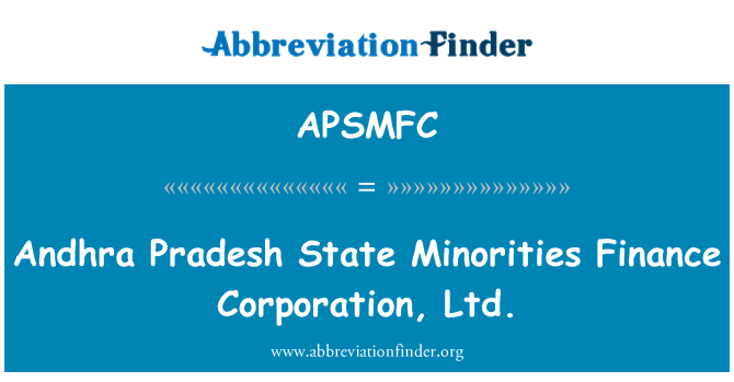 APSMFC: Andhra Pradesh negara minoritas Finance Corporation, Ltd