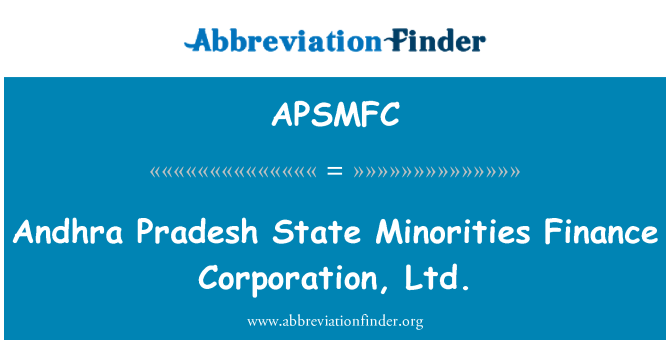 APSMFC: Andhra Pradesh Państwa mniejszości Finance Corporation, Ltd.