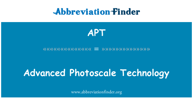 APT: 진보 된 Photoscale 기술